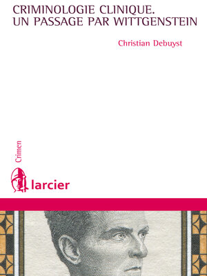 cover image of La criminologie clinique, un passage par Wittgenstein